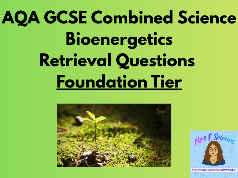 AQA GCSE Combined Science Bioenergetics Retrieval Questions | Foundation