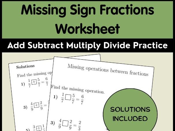Missing Sign Fractions Worksheet Add Subtract Multiply Divide Practice