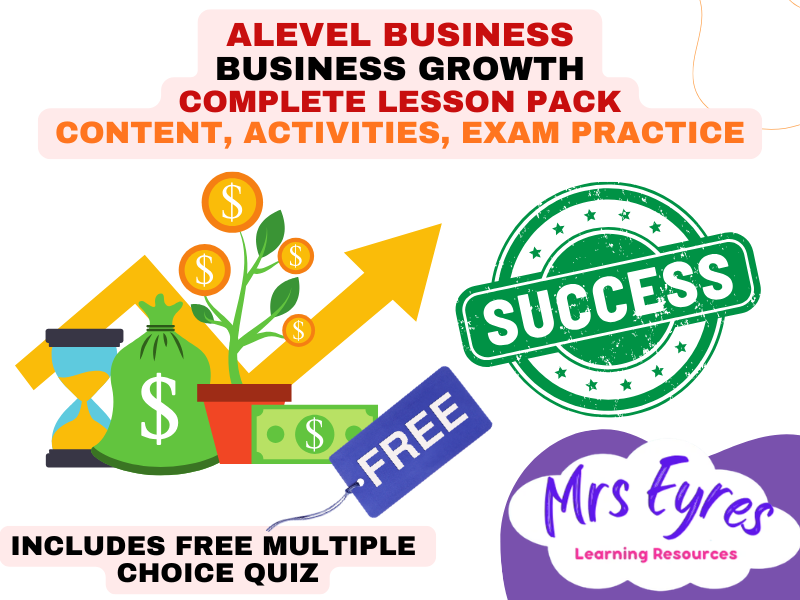 A Level Business 3.2.1 Growth Complete Lesson Pack plus Free MCQ Quiz