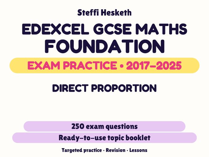 Edexcel GCSE Maths Foundation: Direct proportion Exam Questions | 2017-2025