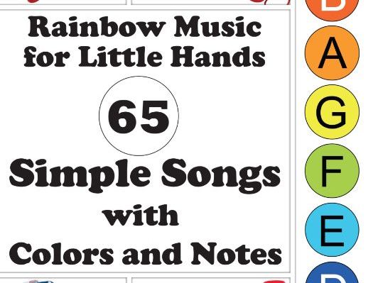 Rainbow Music for Little Hands, 65 Simple Songs with Colors and Notes: Easy Xylophone Songbook