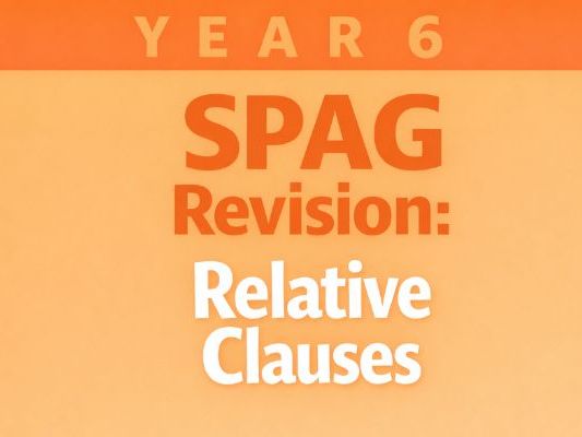 Year 6 SPaG Revision for SATs: Relative Clauses | 20 Questions with Answers
