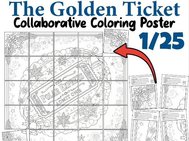 The Golden Ticket Collaborative Coloring Poster | Winter Magic Classroom Art