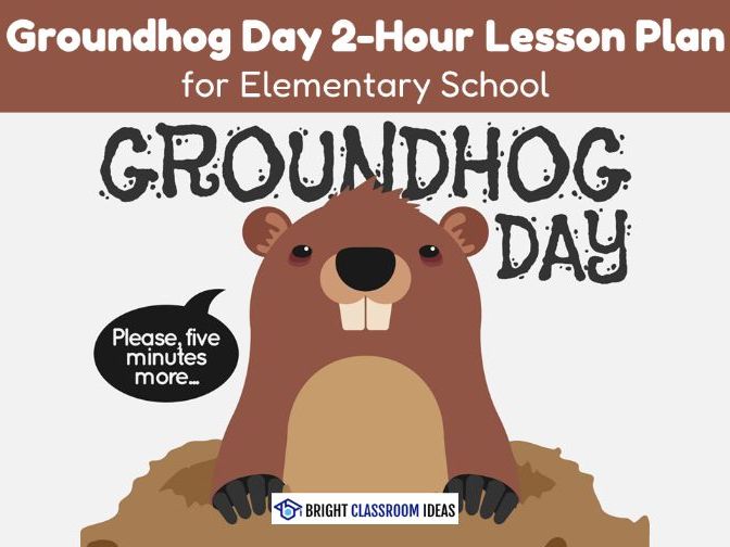 Groundhog Day 2-Hour Lesson Plan for Elementary School