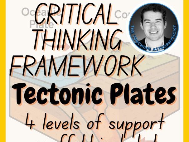 Tectonic Plates | Critical Thinking Framework 4 Level Scaffold | Earth Science