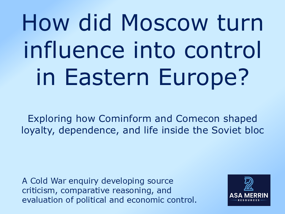 Cominform & Comecon: How Moscow Turned Influence into Control in Eastern Europe (GCSE Cold War)