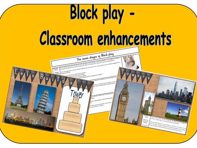 Block play - Classroom enhancements linked to the seven stages of block play
