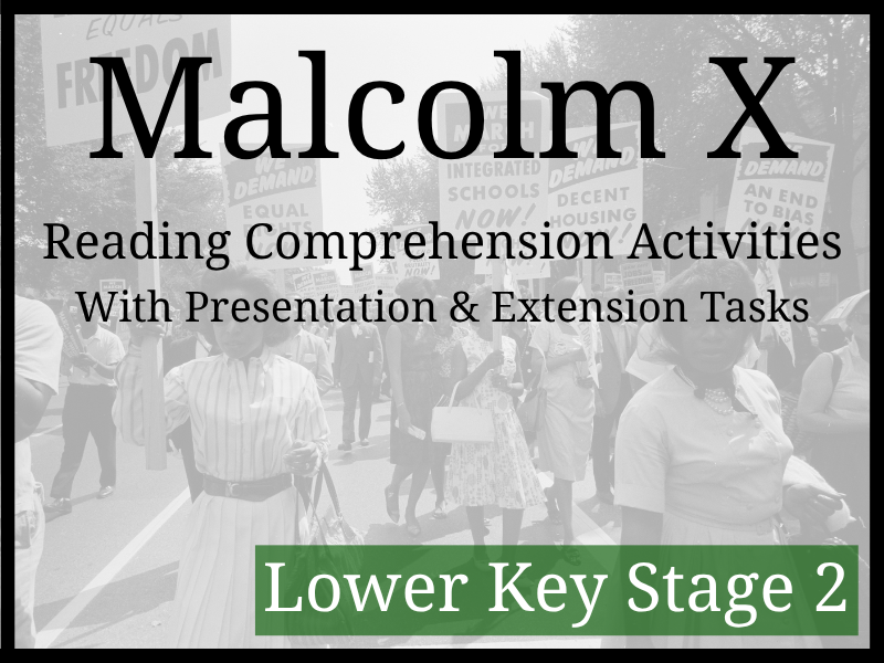 Malcolm X Reading Comprehension Activities | Year 3 & Year 4 | LKS2