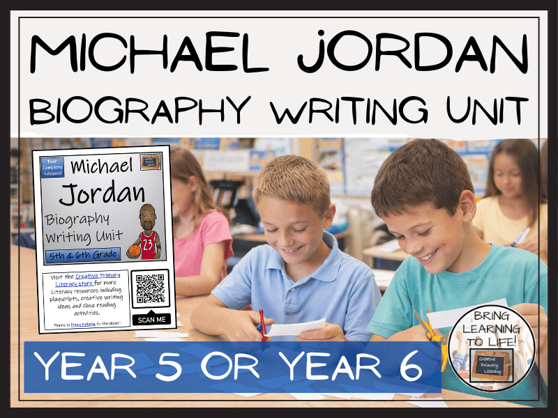 Michael Jordan Biography Writing Unit | Year 5 or Year 6