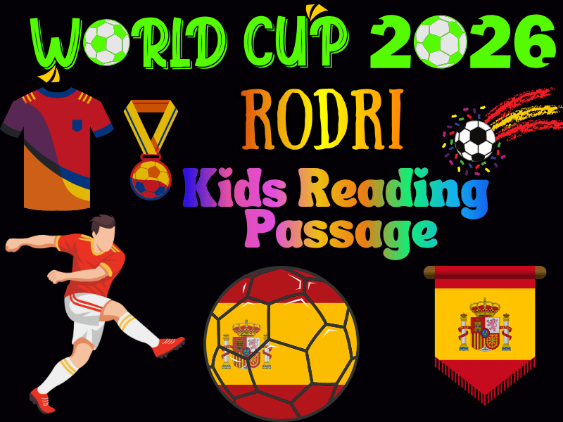 Rodri World Cup 2026 Biography Reading Passage for Kids | Spanish Football Star