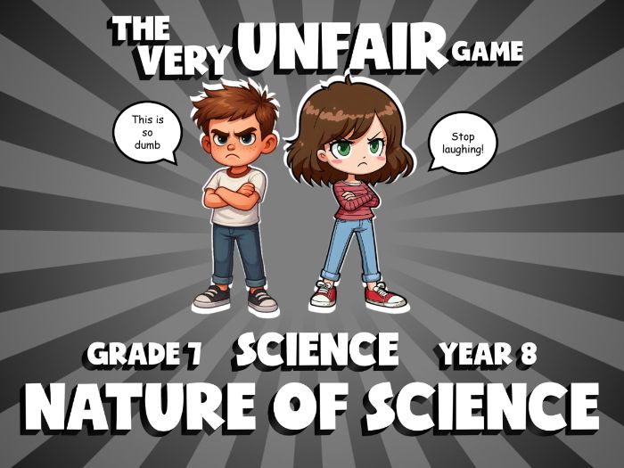 Nature of Science VERY UNFAIR GAME | No-Prep Year 8 Science Review Activity