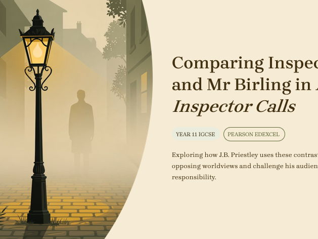 An Inspector Calls: Comparing Mr Birling and the Inspector