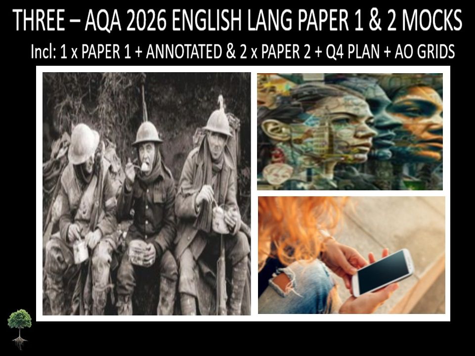 THREE - AQA PAPER 1 & 2 | 2026 FULL MOCKS | ANNOTATED | Q4 PLAN | AO GRIDS