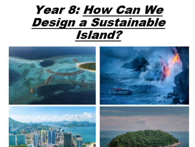 KS3 How do we design a sustainable island?