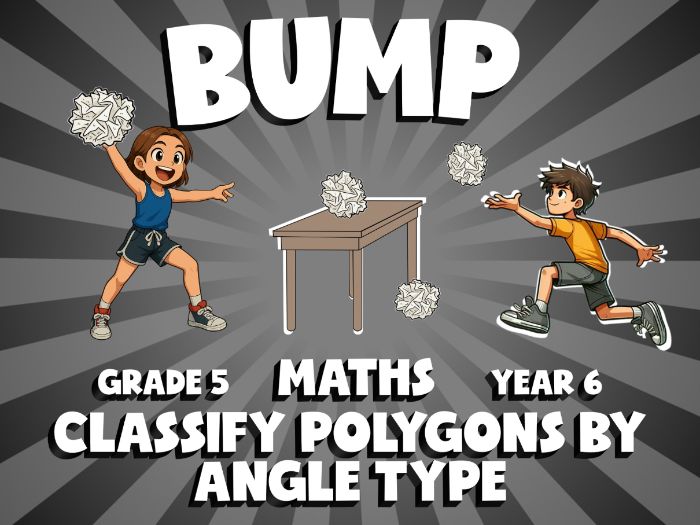 Classify Polygons by Angle Type BUMP Maths Game | No-Prep Year 6 Review Activity