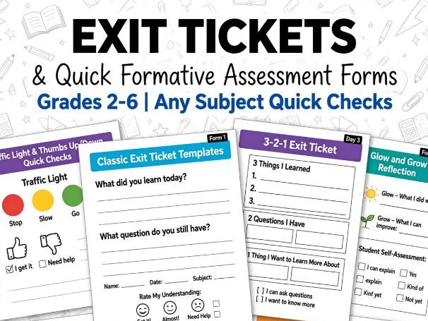 Exit Tickets & Quick Formative Assessment Forms | Grades 2–6