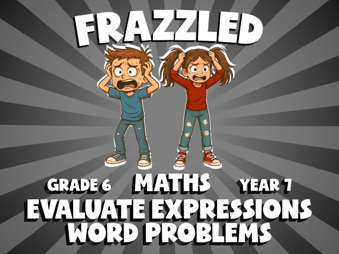 Evaluate Expressions Word Problems FRAZZLED Maths Game | No-Prep Year 7 Review Activity