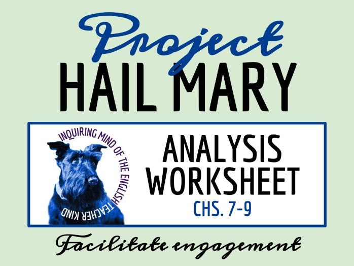 Project Hail Mary by Andy Weir Chapters 7, 8 & 9 Close Reading Analysis Worksheet