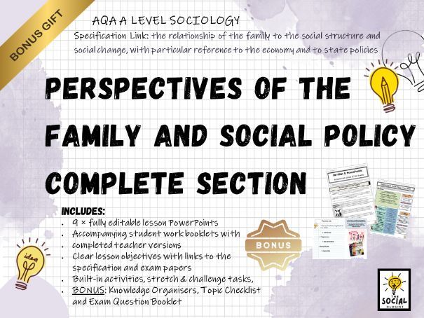 AQA A level Sociology - Families & Households - Perspectives & Policies - Complete section - Bonus