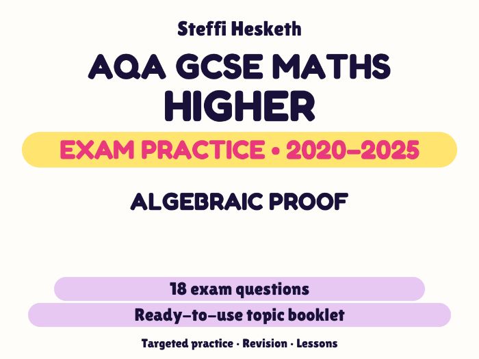 AQA GCSE Maths Higher: Algebraic proof Exam Questions | 2020-2025