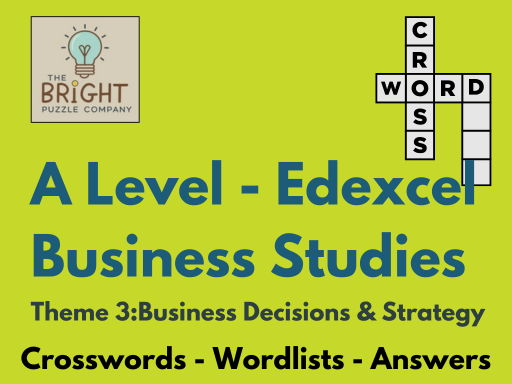 A Level Business Studies - Edexcel - Theme 3 - Business Decisions & Strategy - 30 crossword puzzles