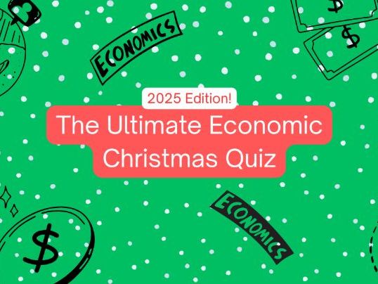 The Ultimate Economic Christmas Quiz! (2025 Edition)