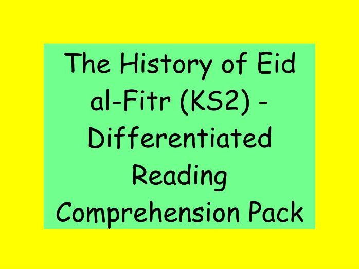 The History of Eid al-Fitr – Differentiated Reading Comprehension Pack (KS2)