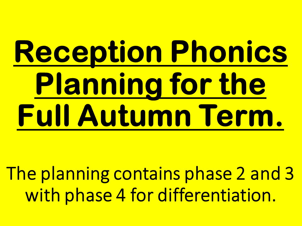 Reception Phonics planning Autumn term