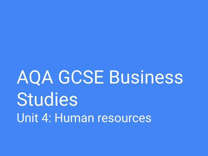 AQA GCSE Business: Human resources