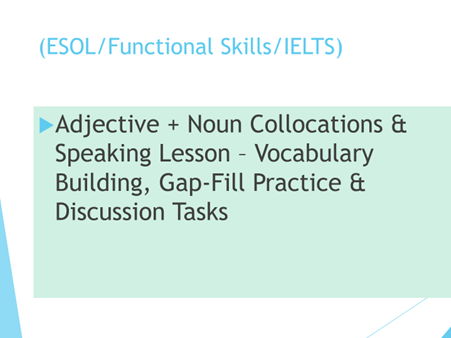 Adjective + Noun Collocations & Speaking Lesson – Vocabulary Building, Gap‑Fill Practice & Discussio