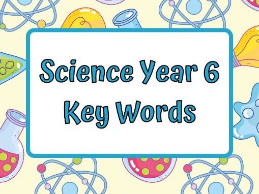 Primary Science Key Vocabulary Booklet – Year 6 (UK National Curriculum)