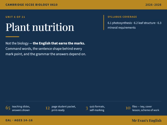 IGCSE Biology 0610 U6 Plant nutrition — EAL