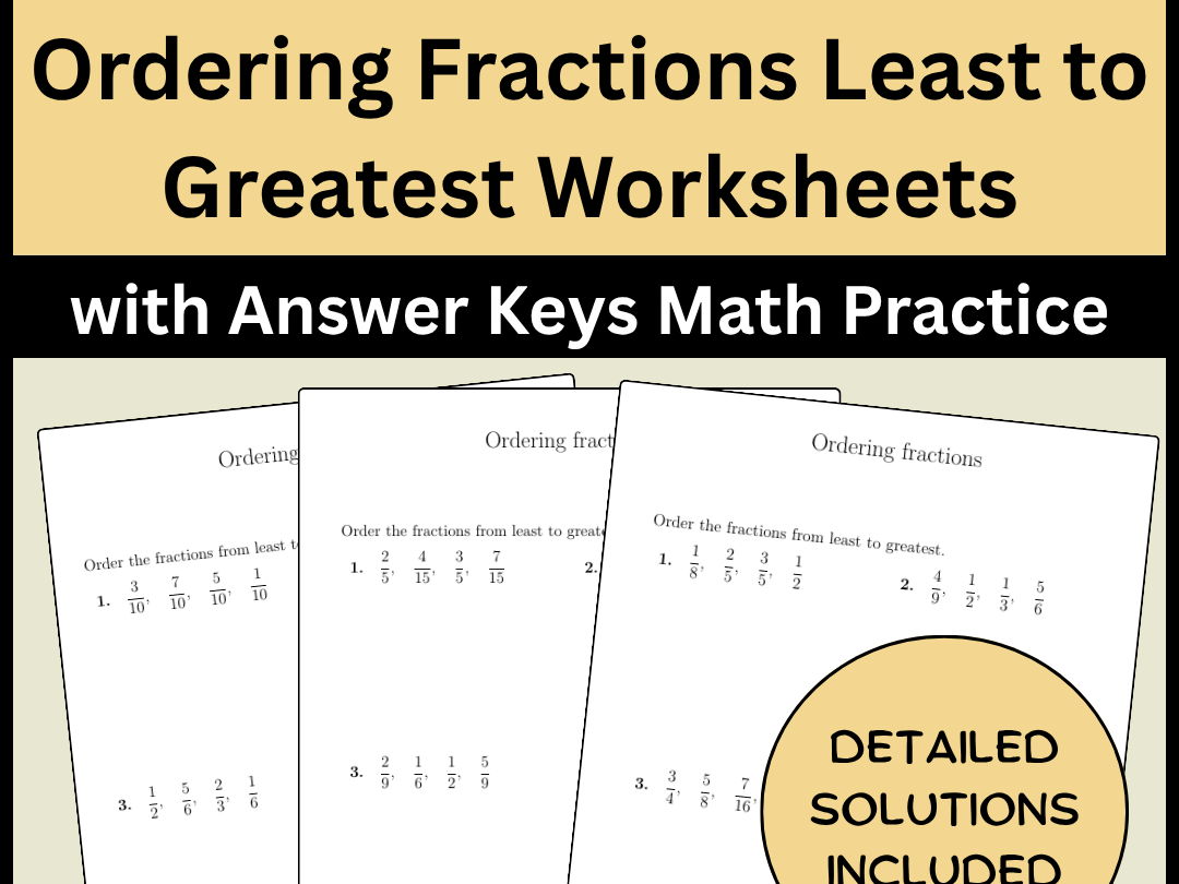 Ordering Fractions Least to Greatest Worksheets with Answer Keys Math Practice