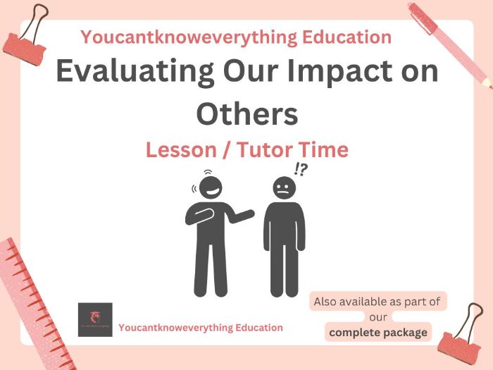 Evaluating Our Impact on Others PSHE