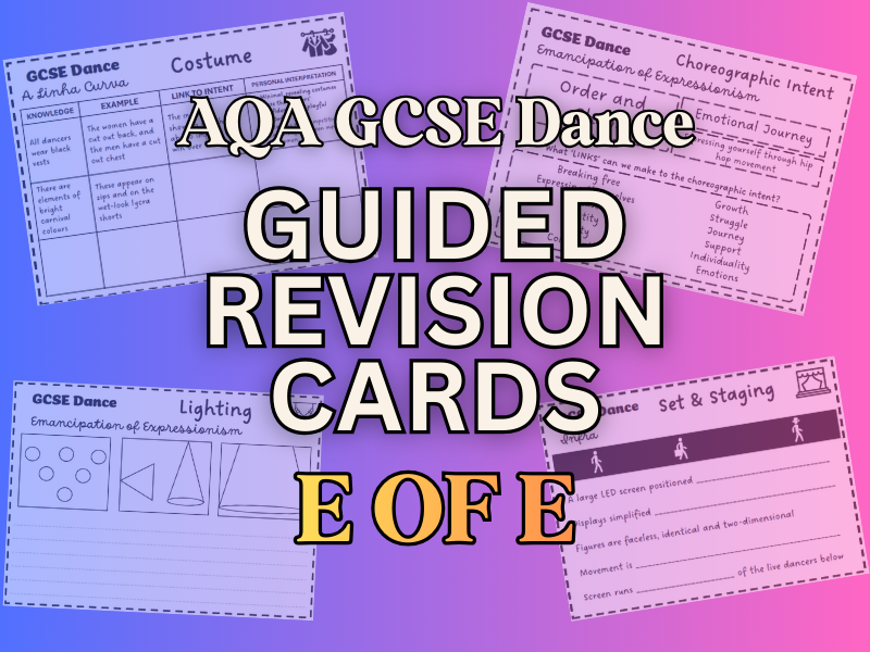 AQA GCSE Dance Revision Cards (Emancipation of Expressionism)