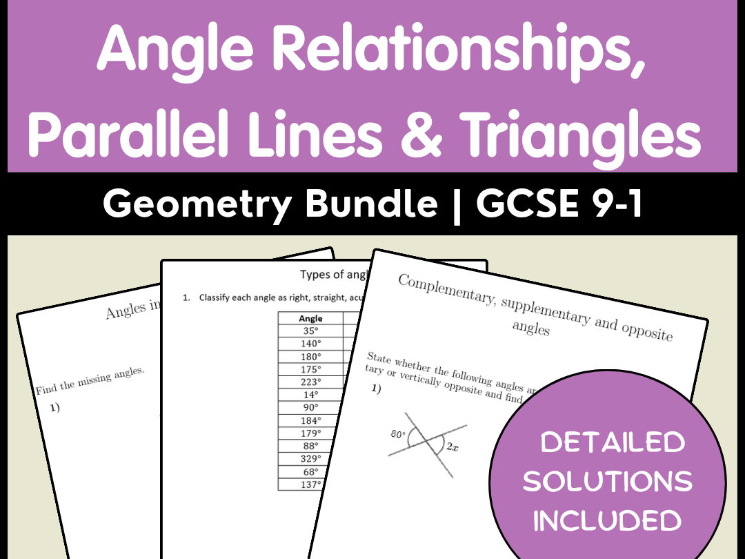 Angle Relationships, Parallel Lines & Triangles Geometry Bundle | GCSE 9-1