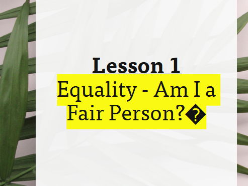 Moral Education - Equality - Am I a Fair Person? PowerPoint | Teaching ...