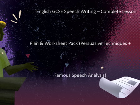 GCSE Speech Writing – Complete Lesson Pack (Persuasive Techniques, MLK Analysis & Graffiti Speech