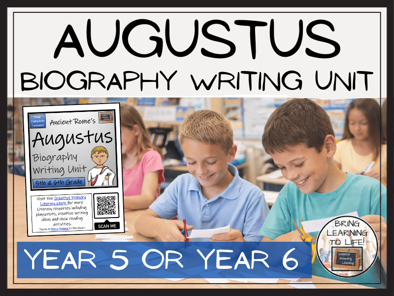 Augustus Biography Writing Unit | Year 5 or Year 6