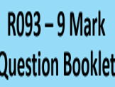 R093 - 9 Mark Question Practise Booklet