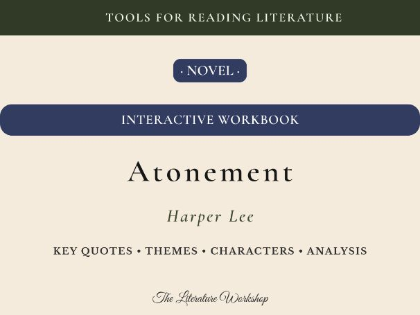 Atonement – Interactive Literature Workbook: Character, Themes & Literary Analysis