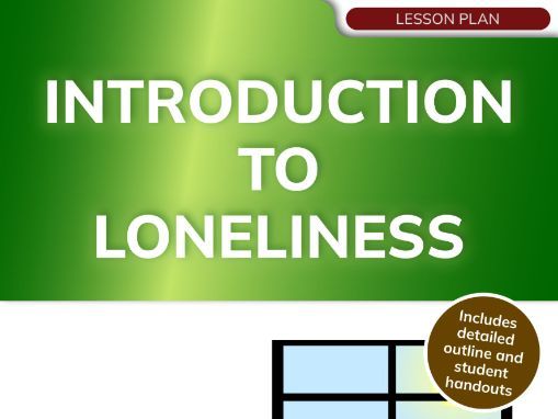 Introduction to Loneliness (lesson plan)