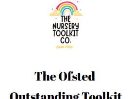 Outstanding Ofsted Inspection Toolkit for Nurseries | EYFS Leadership | Nursery