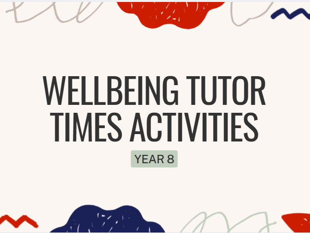 Year 8 Wellbeing Tutor Time Activities | KS3 | 10 No-Prep Slides