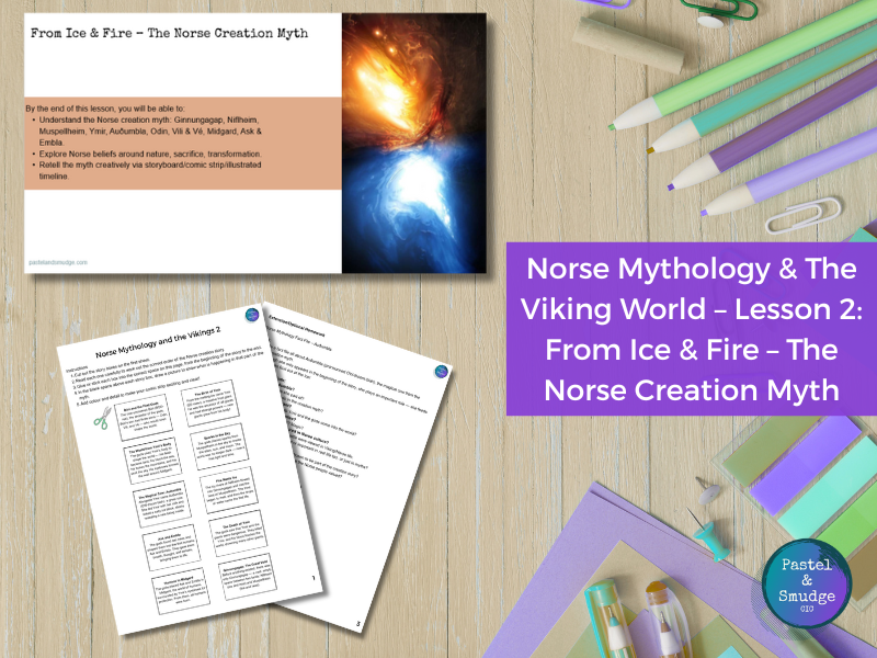 Norse Mythology & The Viking World – Lesson 2: From Ice & Fire – The Norse Creation Myth