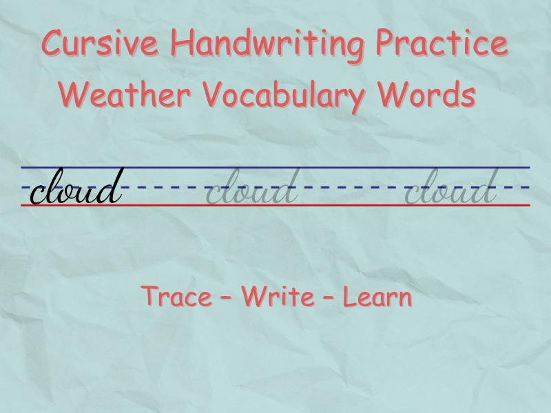 Cursive Handwriting Practice – Weather Words | Seasonal Vocabulary | KS1 / Lower KS2