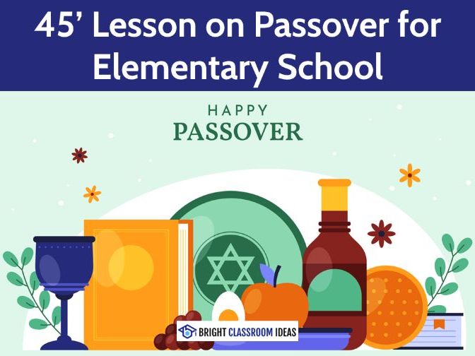 45' Lesson on Passover for Elementary School