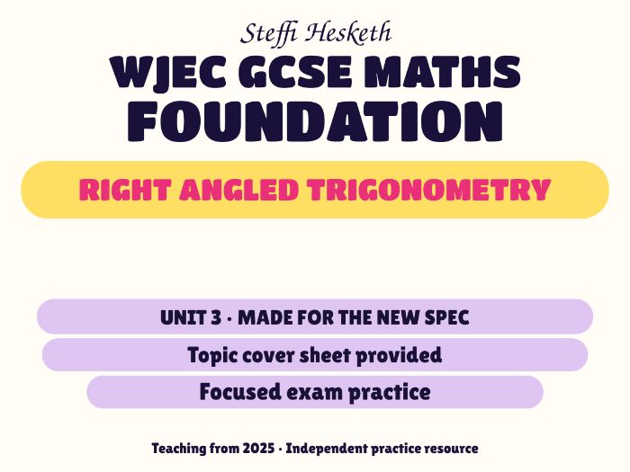 WJEC New Spec Maths Foundation Unit 3: Right angled trigonometry