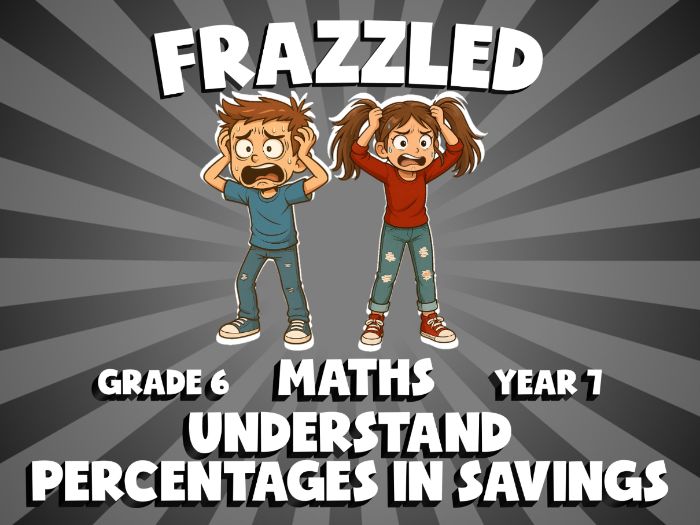 Understand Percentages in Savings FRAZZLED Maths Game | No-Prep Year 7 Review Activity