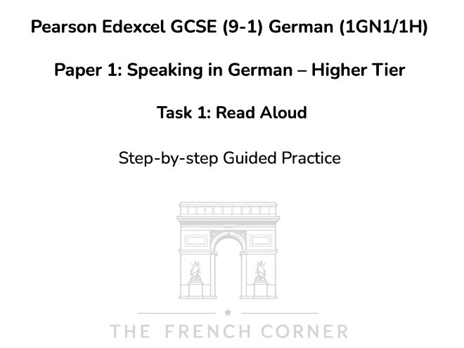 Pearson Edexcel GCSE German (1GN1/1H) – Speaking Task 1: Read Aloud – Higher Tier